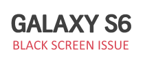 How to fix Galaxy S6 black screen issue?