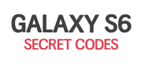 Samsung Galaxy S6 secret codes list: Access hidden menu